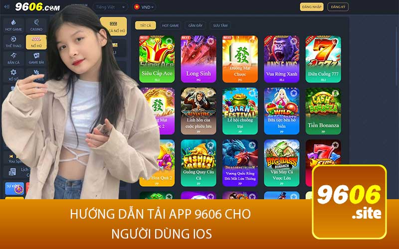 Hướng Dẫn tải app 9606 Cho 
Người Dùng iOS